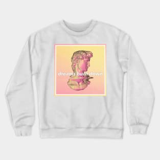 Aesthetic Statue 'Dreams Burn Down' Glitch ∆∆∆∆ Graphic Design/Illustration Crewneck Sweatshirt